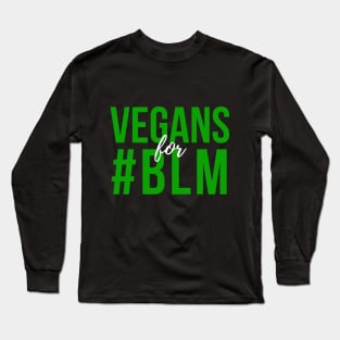 Vegans for Black Lives Matter Long Sleeve T-Shirt